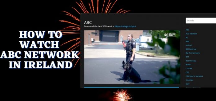 How to Watch ABC Network in Ireland Without Cable [2026]