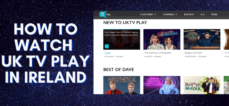 how-to-watch-uktv-play-in-ireland