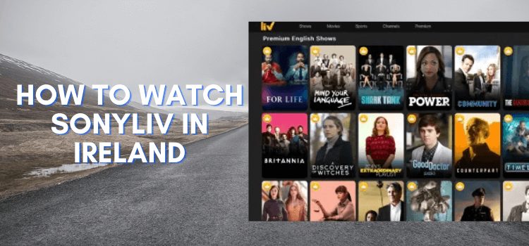 How-to-Watch-SonyLIV-in-Ireland