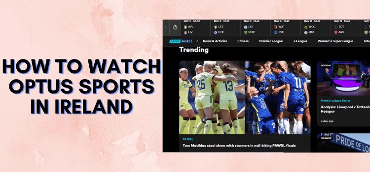 How-to-Watch-Optus-Sports-in-Ireland