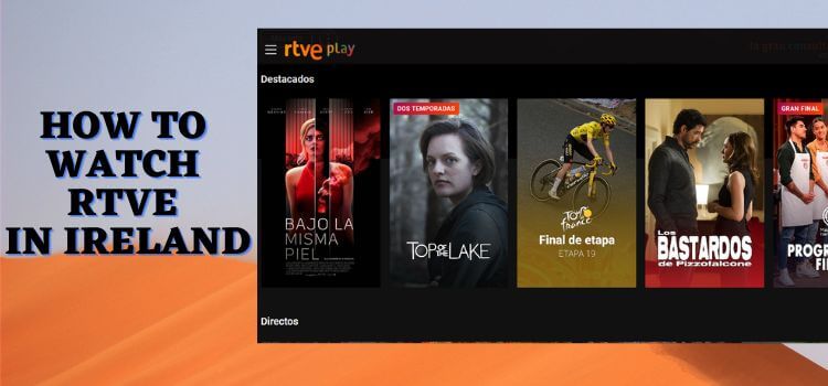 How-to-Watch-RTVE-in-Ireland