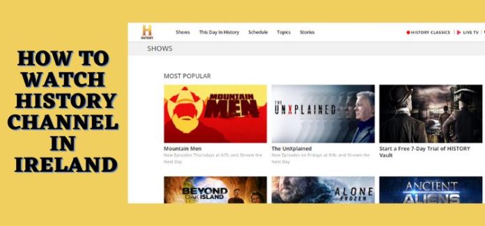 How to Watch History Channel in Ireland [Without Cable | 2026]
