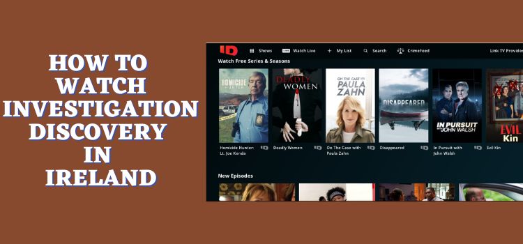 How-to-watch-Investigation-Discovery-in-Ireland