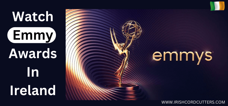 Watch-Emmy-Awards-in-Ireland