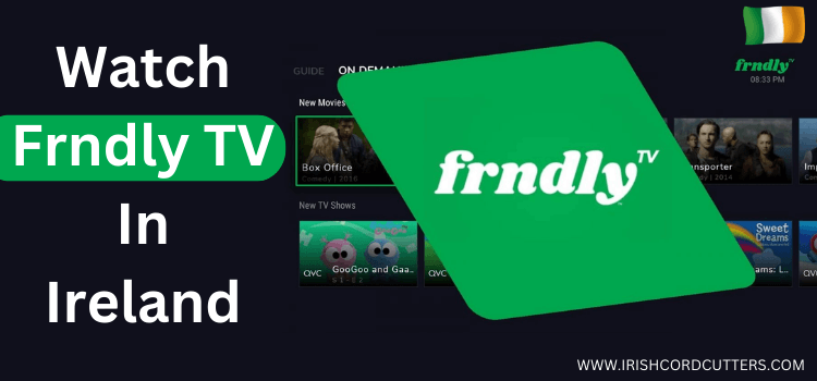 Watch-Frndly-TV-in-Ireland