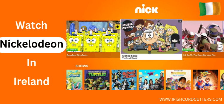 Watch-Nickelodeon-In-Ireland