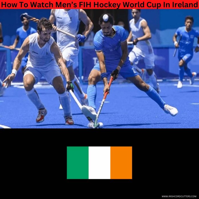Watch-Mens-FIH-Hockey-World-Cup-In-Ireland