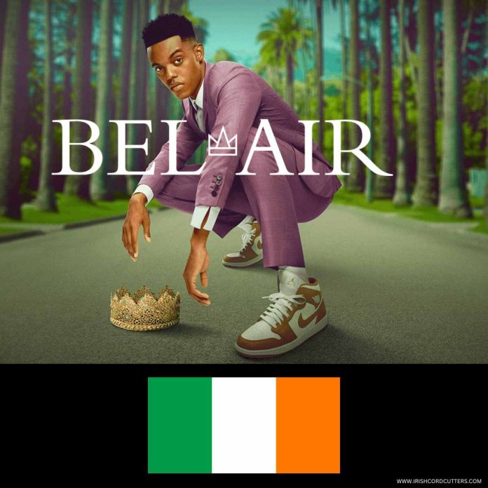 How-To-Watch-Bel-Air-In-Ireland How-To-Watch-Bel-Air-In-Ireland