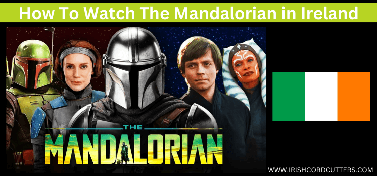 Watch-The-Mandalorian-in-Ireland