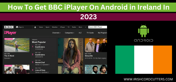 get-BBC-iPlayer-on-Android-in-Ireland-in-2023