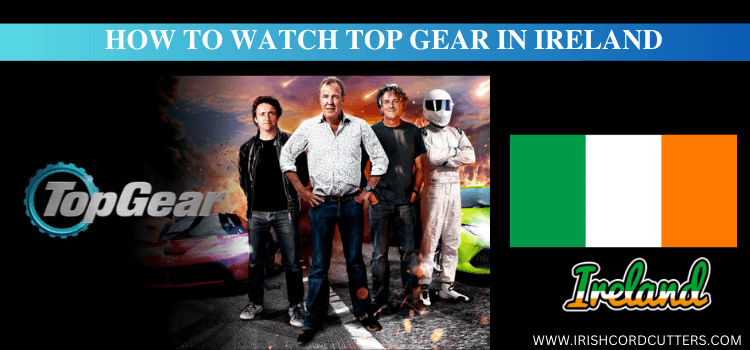 Watch-Top-Gear-in-Ireland