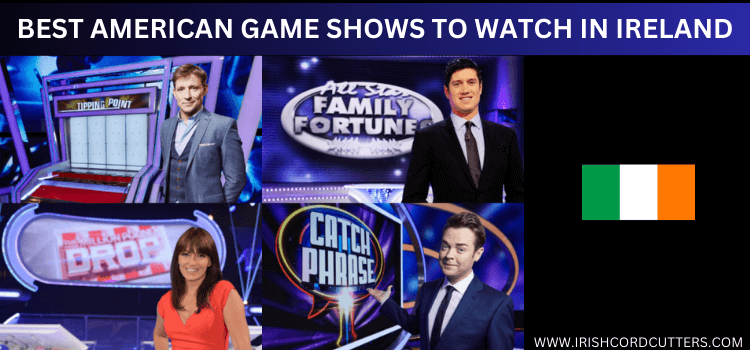 best-american-game-shows-to-watch-in-ireland