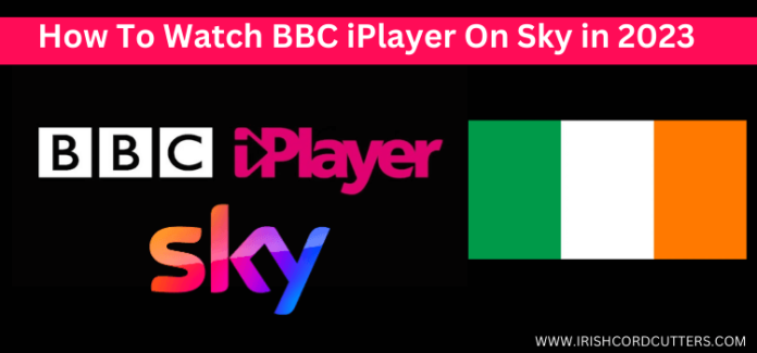 How To Watch BBC iPlayer On Sky [2026]