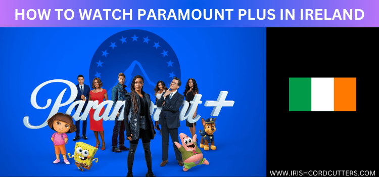 watch-Paramount-plus-in-Ireland
