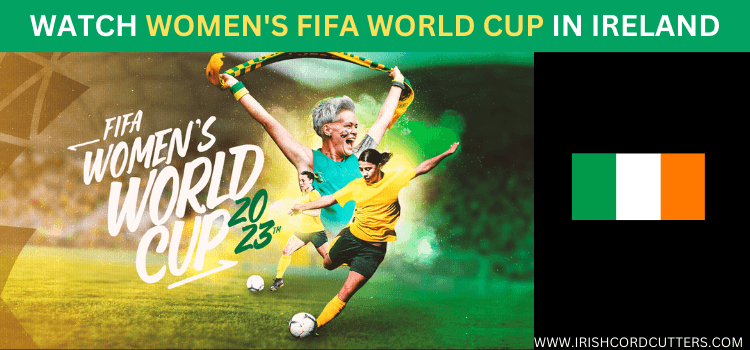 watch-women-fifa-world-cup-in-ireland