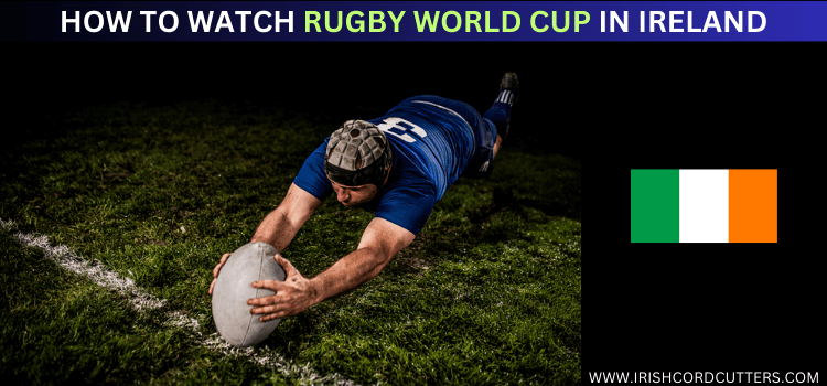 watch-rugby-world-cup-in-ireland
