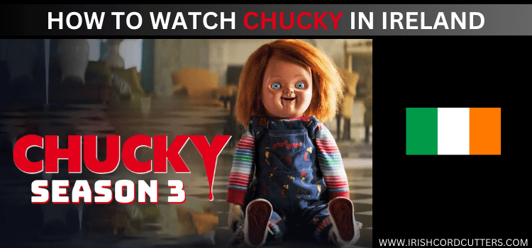 watch-chucky-in-ireland