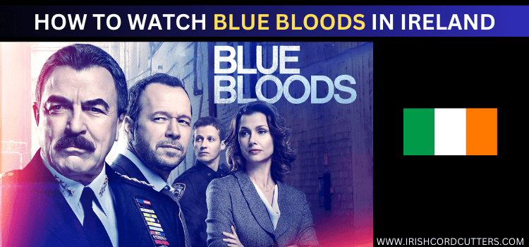 WATCH-BLUE-BLOODS-IN-IRELAND