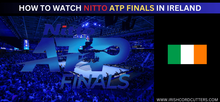 watch-nitto-atp-finals-in-ireland
