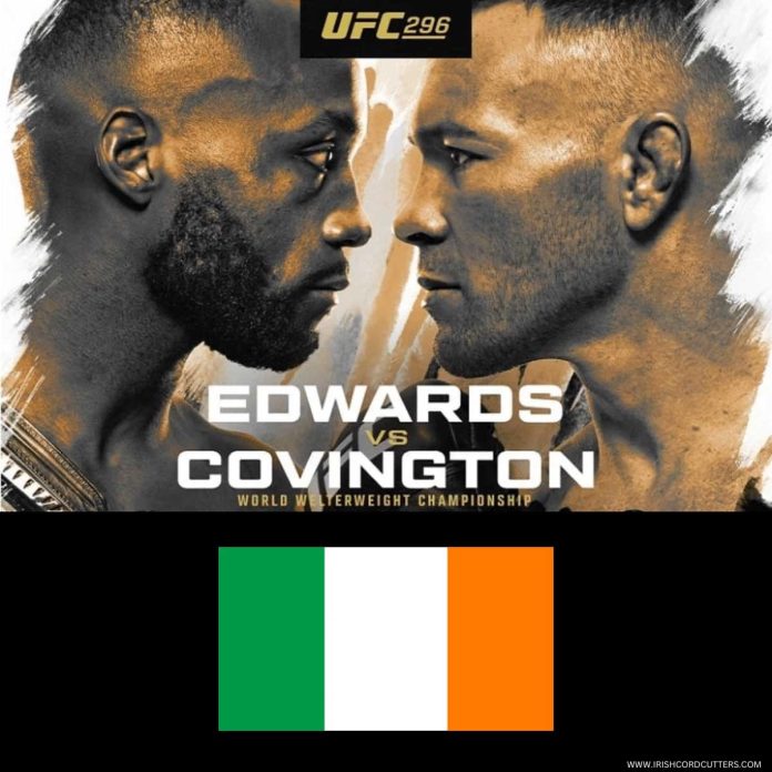HOW-TO-WATCH-UFC-296-IN-IRELAND HOW-TO-WATCH-UFC-296-IN-IRELAND