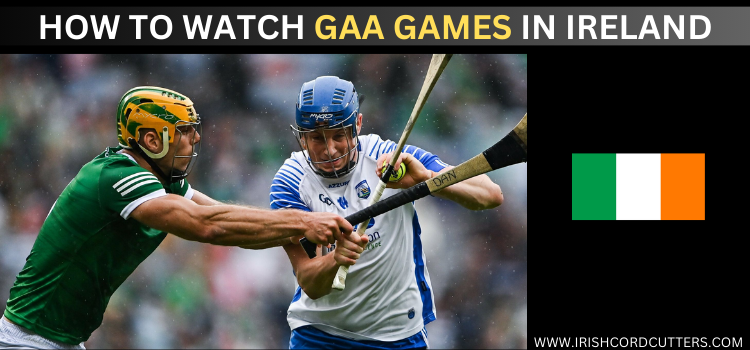 watch-gaa-games-from-anywhere