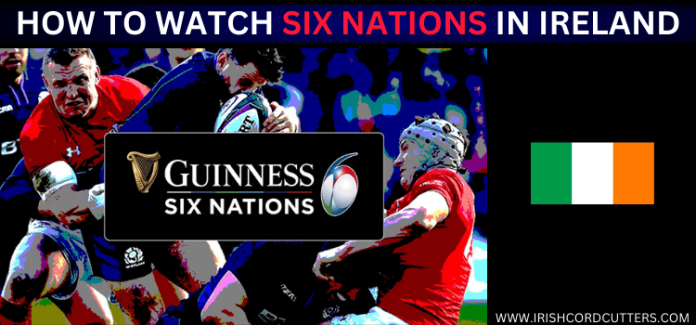 How to Watch Six Nations in Ireland [Free + Live | 2026]