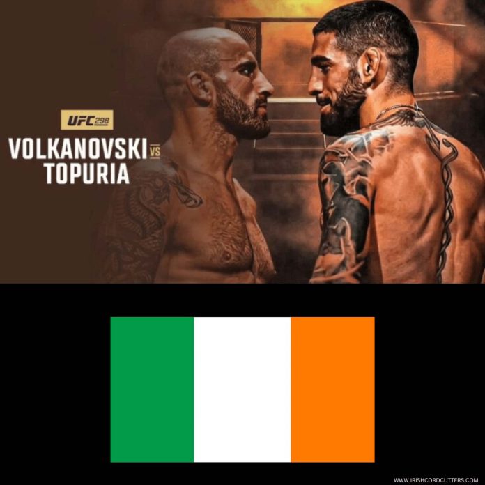 watch-UFC-298-in-ireland