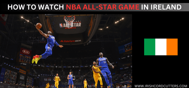 WATCH-NBA-ALL-STAR-GAME-IN-IRELAND
