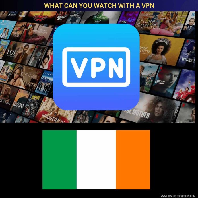 WHAT-CAN-YOU-WATCH-WITH-A-VPN