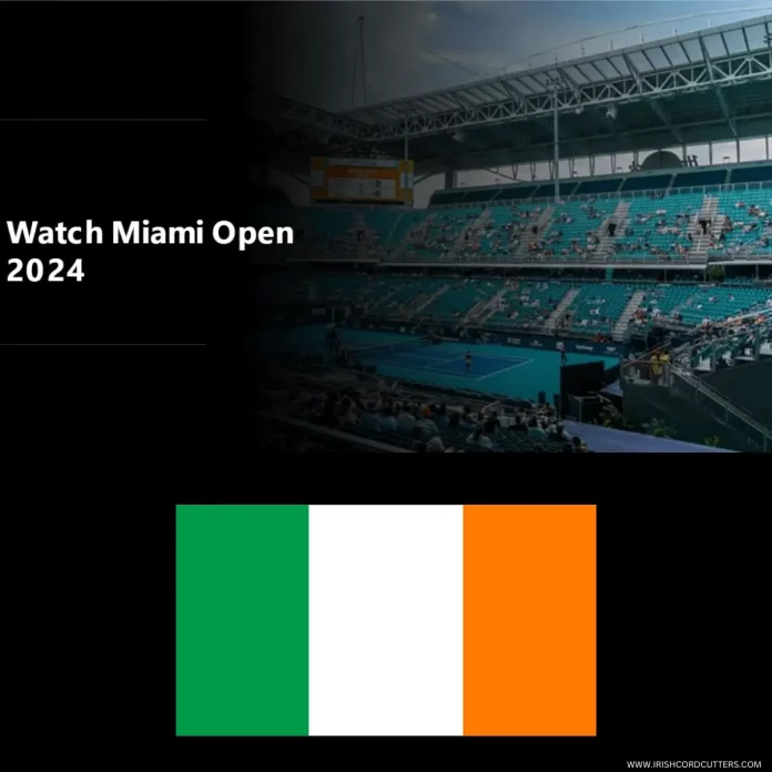 watch-miami-open-in-ireland