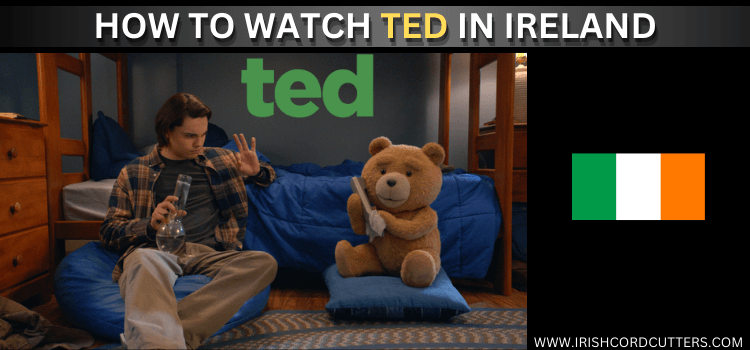 WATCH-TED-IN-IRELAND