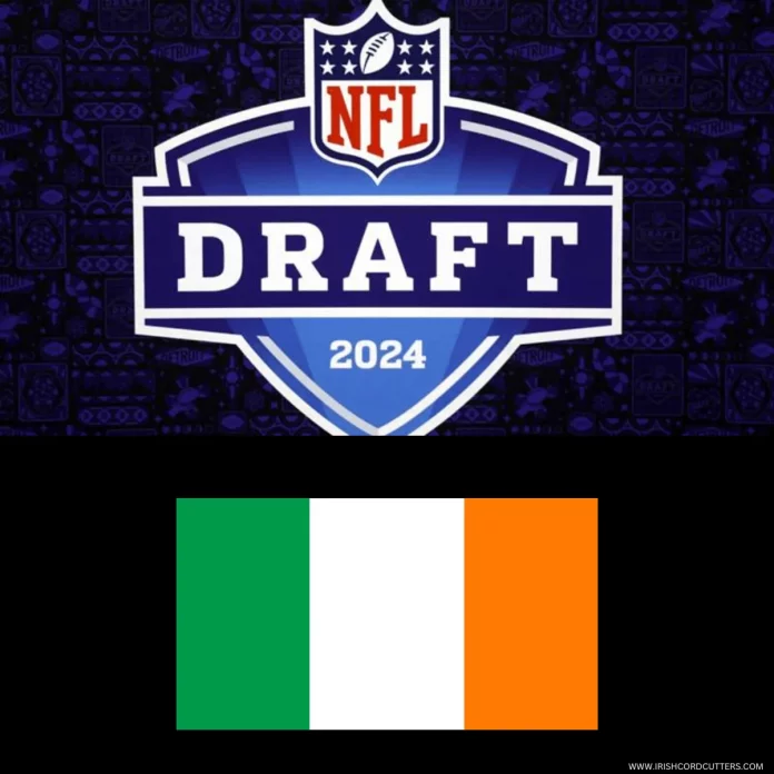 watch-nfl-draft-in-ireland