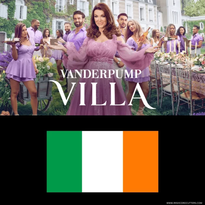 HOW-TO-WATCH-VANDERPUMP-VILLA-IN-IRELAND
