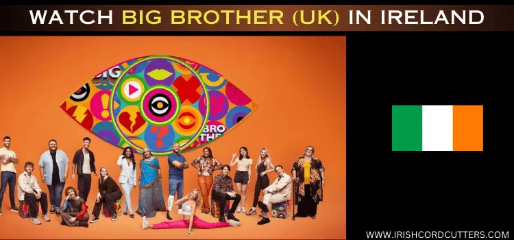 WATCH-BIG-BROTHER-(UK)-IN-IRELAND