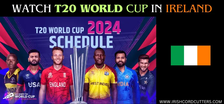 WATCH-T20-WORLD-CUP-IN-IRELAND