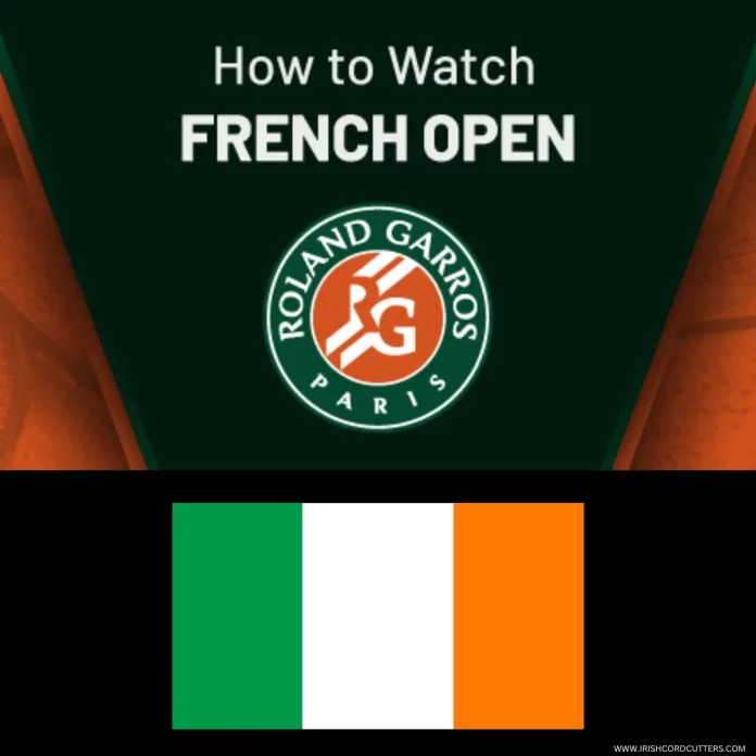 HOW-TO-WATCH-FRENCH-OPEN-IN-IRELAND
