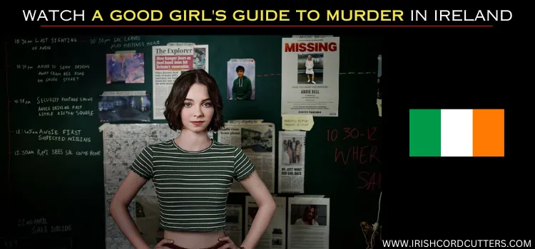 WATCH-A-GOOD-GIRLS-GUIDE-TO-MURDER-IN-IRELAND