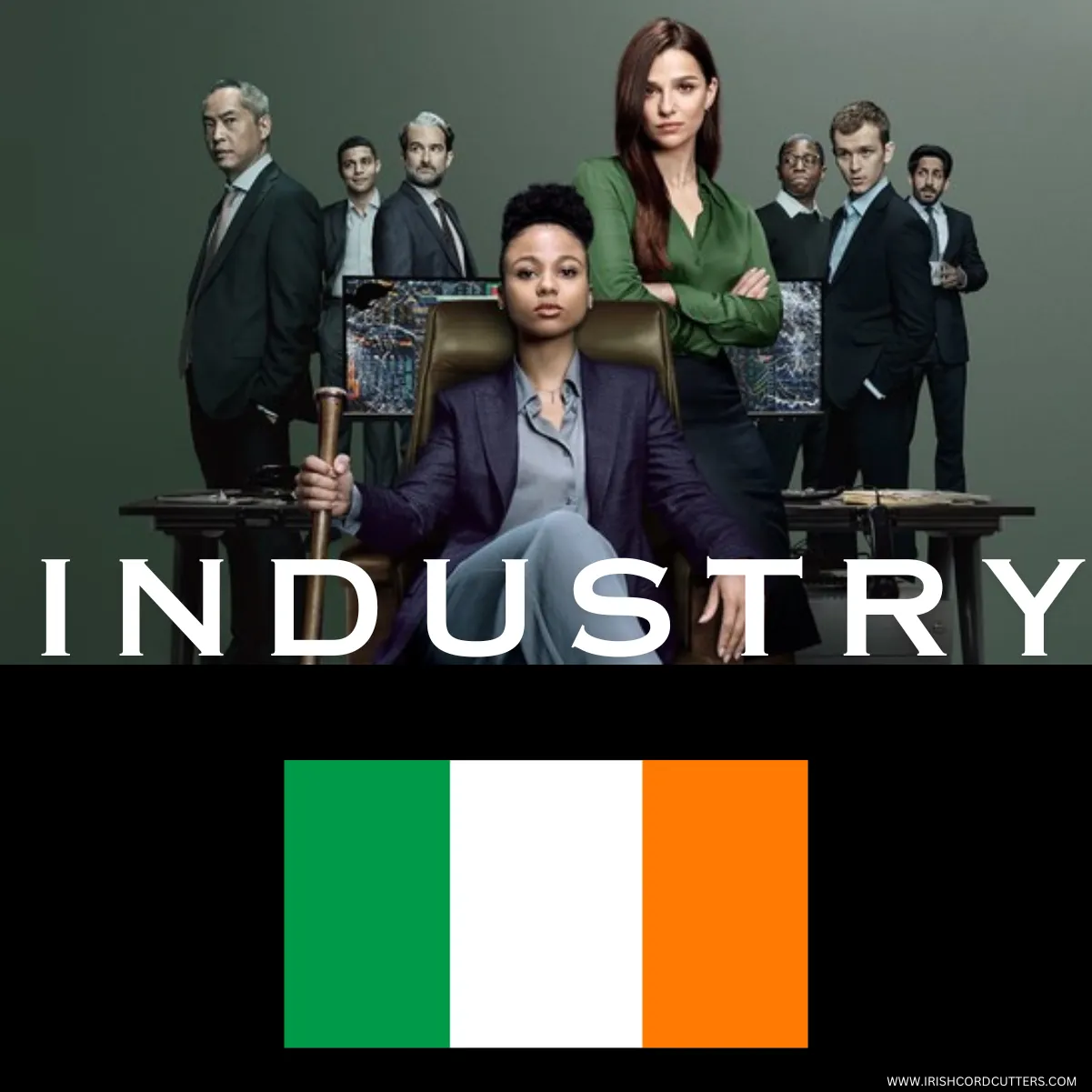 How To Watch Industry in Ireland for Free [New Season | 2026]