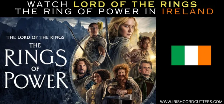 WATCH-LORD-OF-THE-RINGS-THE-RING-OF-POWER-IN-IRELAND