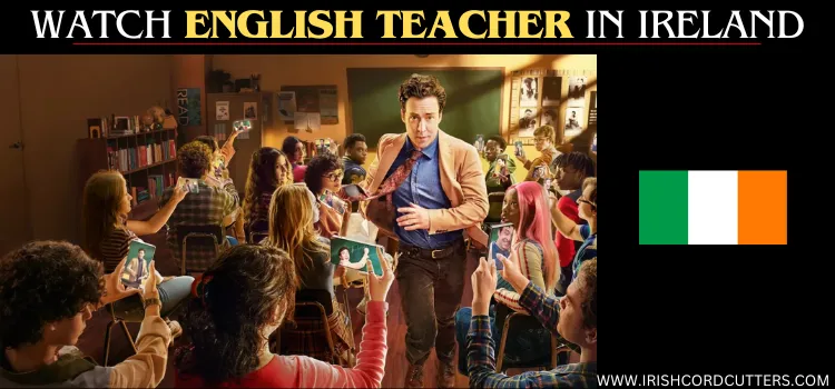 WATCH-ENGLISH-TEACHER-IN-IRELAND