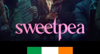 How to Watch Sweetpea in Ireland [Mini Series | 2025]