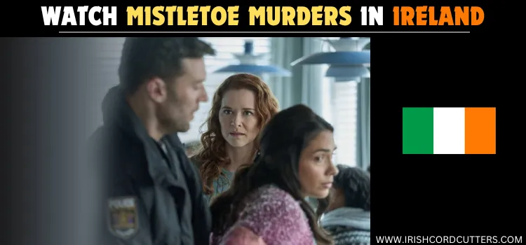 WATCH-MISTLETOE-MURDERS-IN-IRELAND