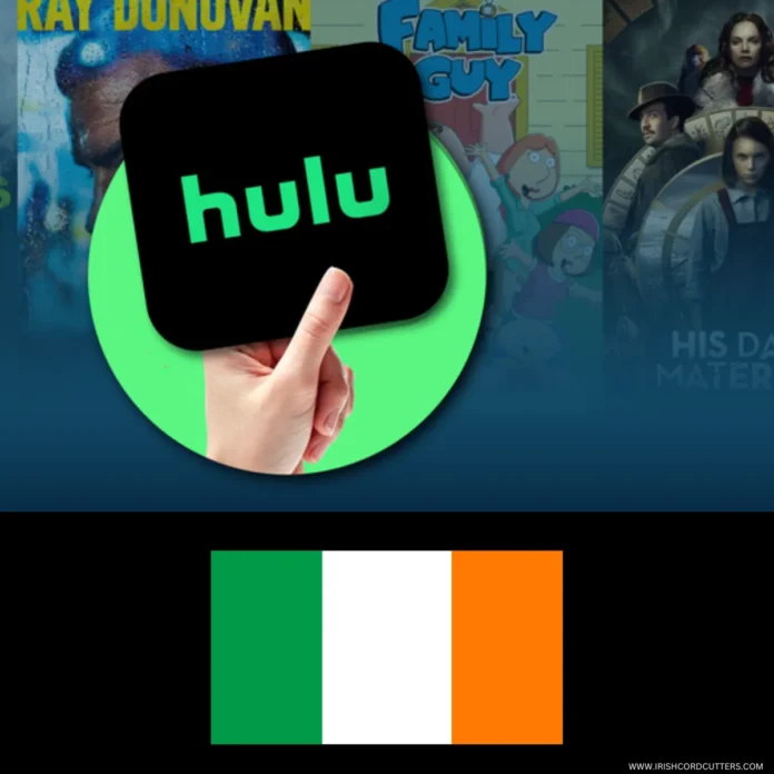 WATCH-HULU-IN-IRELAND