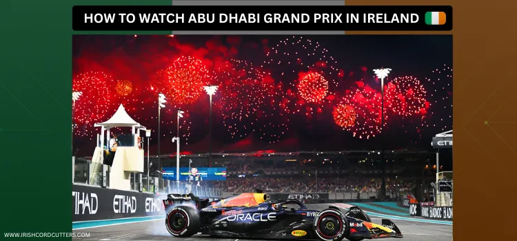 HOW-TO-WATCH-ABU-DHABI-GRAND-PRIX-IN-IRELAND-TITLE