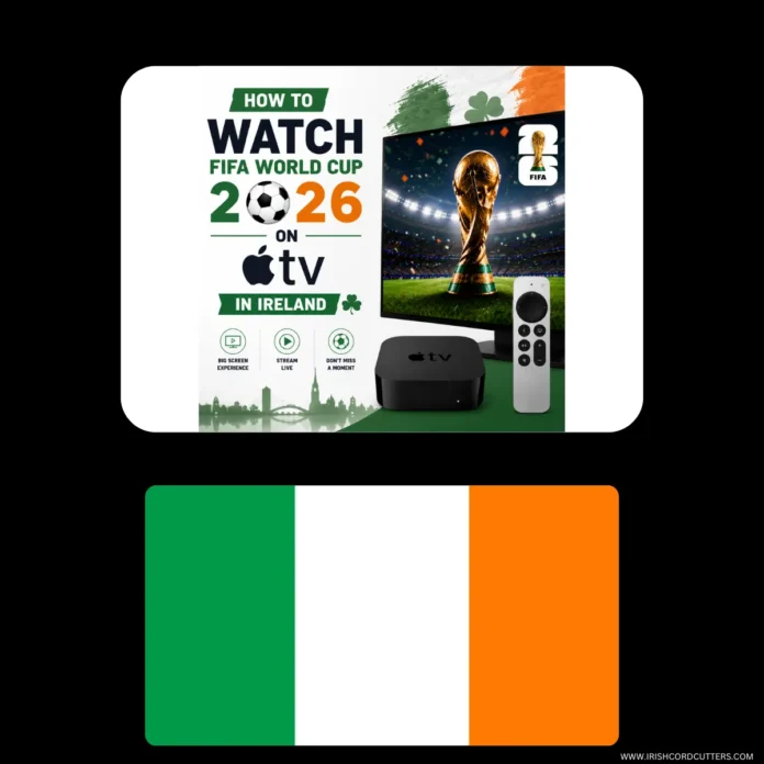 HOW-TO-WATCH-FIFA-WORLD-CUP-2026-ON-APPLE-TV-IN-IRELAND