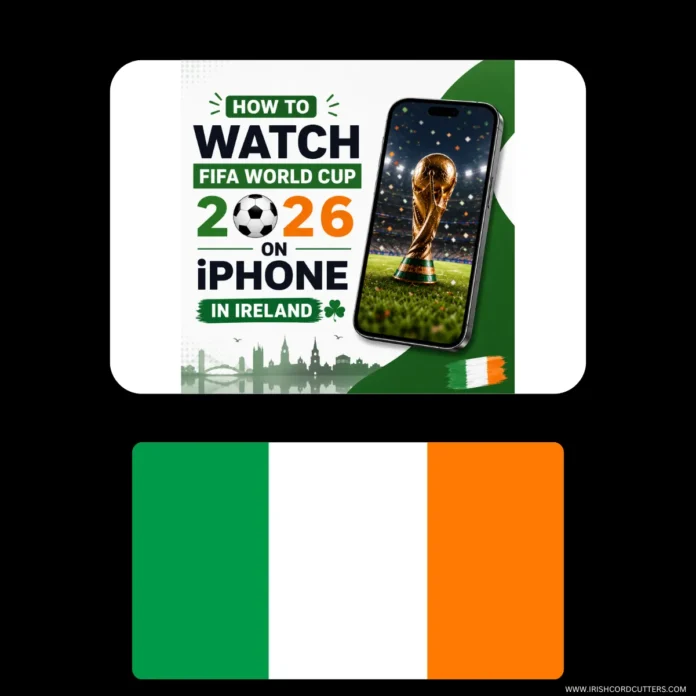 HOW-TO-WATCH-FIFA-WORLD-CUP-2026-ON-IPHONE-IN-IRELAND-1