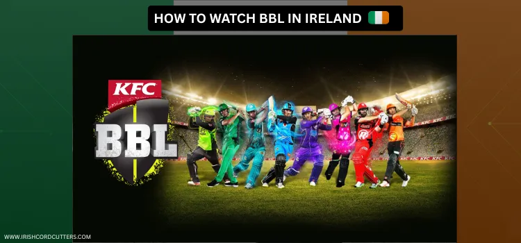 WATCH-BBL-IN-IRELAND