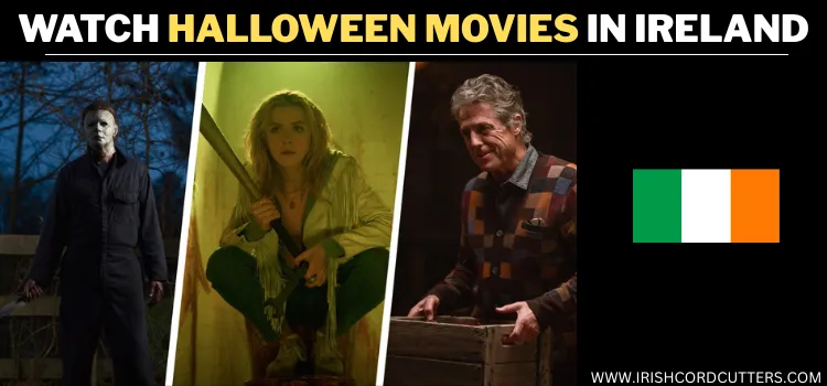 WATCH-HALLOWEEN-MOVIES-IN-IRELAND
