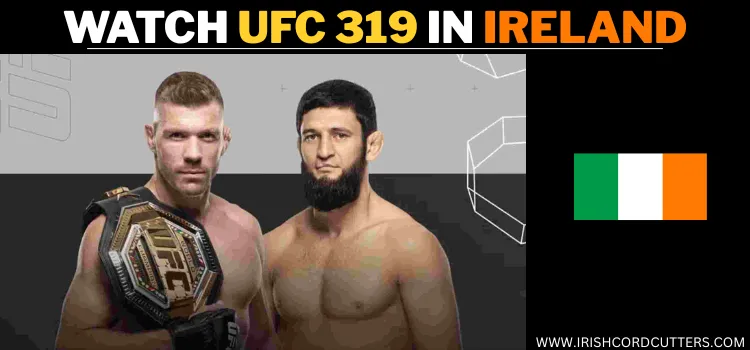 WATCH-UFC-319-IN-IRELAND