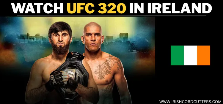 WATCH-UFC-320-IN-IRELAND